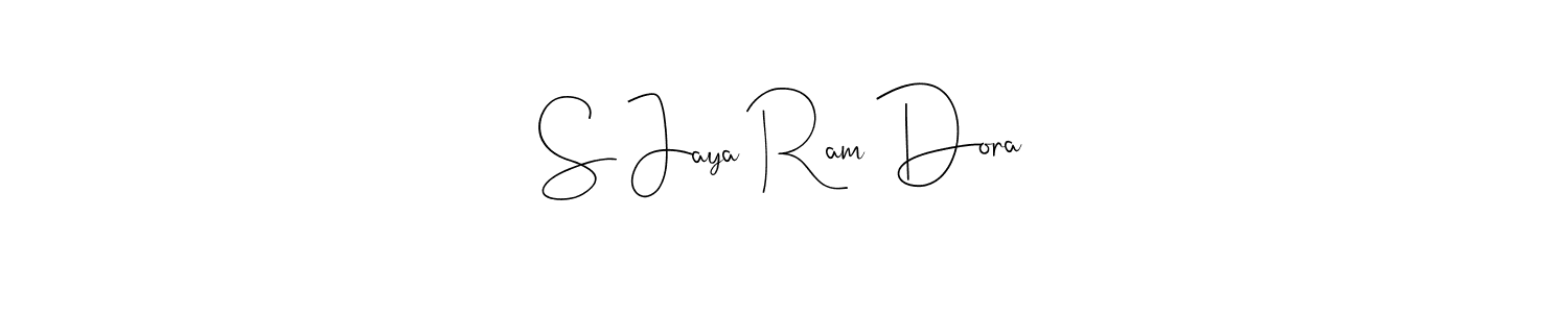 How to make S Jaya Ram Dora name signature. Use Andilay-7BmLP style for creating short signs online. This is the latest handwritten sign. S Jaya Ram Dora signature style 4 images and pictures png