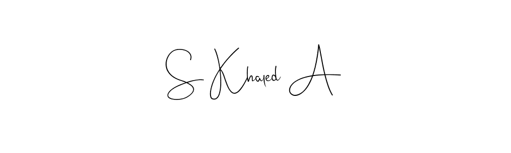 How to make S Khaled A signature? Andilay-7BmLP is a professional autograph style. Create handwritten signature for S Khaled A name. S Khaled A signature style 4 images and pictures png