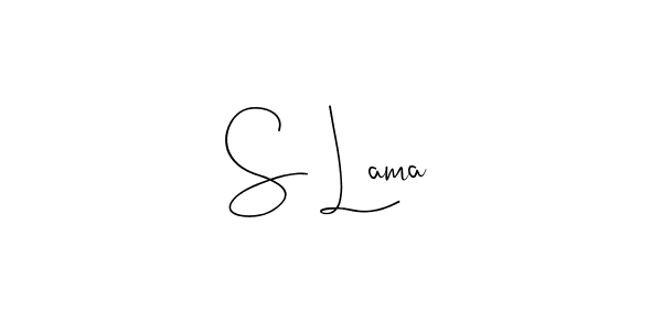 Create a beautiful signature design for name S Lama. With this signature (Andilay-7BmLP) fonts, you can make a handwritten signature for free. S Lama signature style 4 images and pictures png