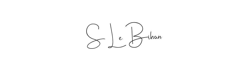if you are searching for the best signature style for your name S Le Bihan. so please give up your signature search. here we have designed multiple signature styles  using Andilay-7BmLP. S Le Bihan signature style 4 images and pictures png