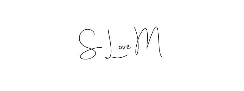 Create a beautiful signature design for name S Love M. With this signature (Andilay-7BmLP) fonts, you can make a handwritten signature for free. S Love M signature style 4 images and pictures png