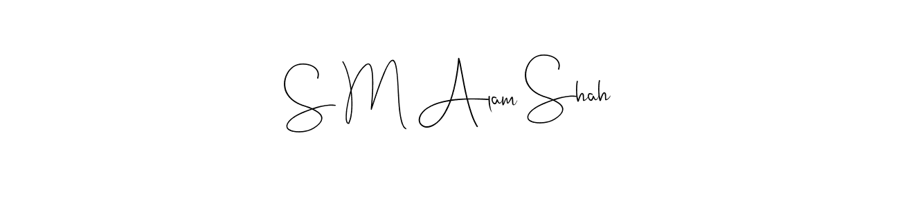 Use a signature maker to create a handwritten signature online. With this signature software, you can design (Andilay-7BmLP) your own signature for name S M Alam Shah. S M Alam Shah signature style 4 images and pictures png