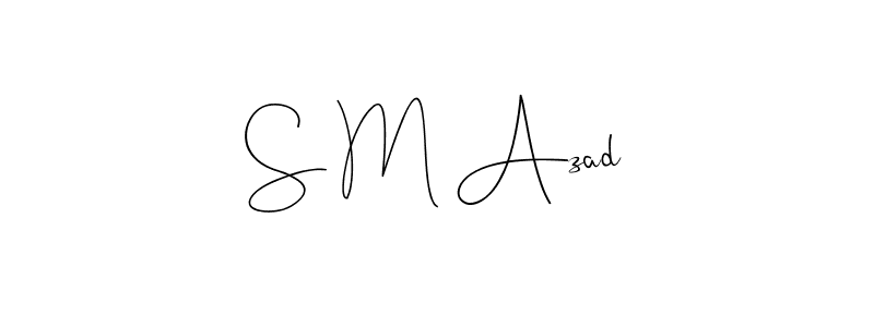 How to make S M Azad name signature. Use Andilay-7BmLP style for creating short signs online. This is the latest handwritten sign. S M Azad signature style 4 images and pictures png