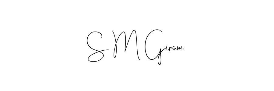 Also You can easily find your signature by using the search form. We will create S M Giram name handwritten signature images for you free of cost using Andilay-7BmLP sign style. S M Giram signature style 4 images and pictures png