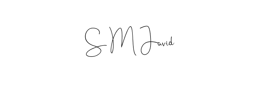 How to make S M Javid signature? Andilay-7BmLP is a professional autograph style. Create handwritten signature for S M Javid name. S M Javid signature style 4 images and pictures png