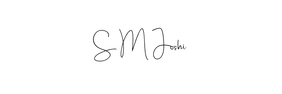 How to make S M Joshi signature? Andilay-7BmLP is a professional autograph style. Create handwritten signature for S M Joshi name. S M Joshi signature style 4 images and pictures png