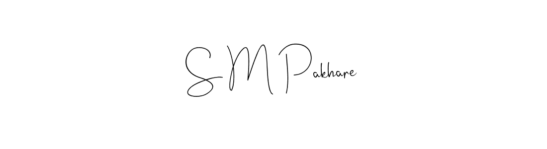 How to make S M Pakhare name signature. Use Andilay-7BmLP style for creating short signs online. This is the latest handwritten sign. S M Pakhare signature style 4 images and pictures png