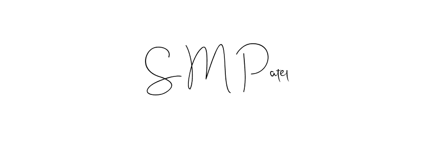 Best and Professional Signature Style for S M Patel. Andilay-7BmLP Best Signature Style Collection. S M Patel signature style 4 images and pictures png