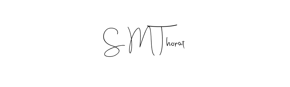 if you are searching for the best signature style for your name S M Thorat. so please give up your signature search. here we have designed multiple signature styles  using Andilay-7BmLP. S M Thorat signature style 4 images and pictures png