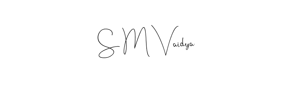 Design your own signature with our free online signature maker. With this signature software, you can create a handwritten (Andilay-7BmLP) signature for name S M Vaidya. S M Vaidya signature style 4 images and pictures png