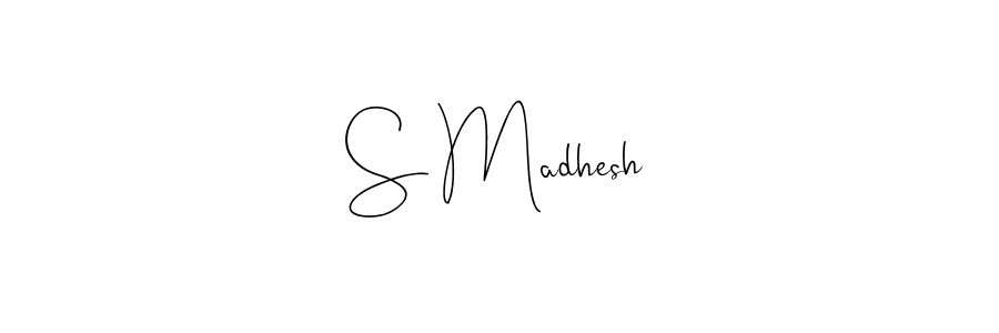 You should practise on your own different ways (Andilay-7BmLP) to write your name (S Madhesh) in signature. don't let someone else do it for you. S Madhesh signature style 4 images and pictures png