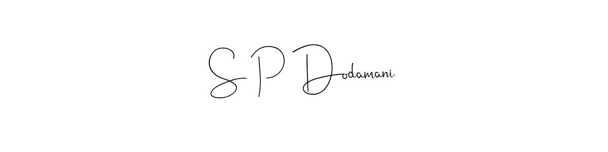 Make a short S P Dodamani signature style. Manage your documents anywhere anytime using Andilay-7BmLP. Create and add eSignatures, submit forms, share and send files easily. S P Dodamani signature style 4 images and pictures png