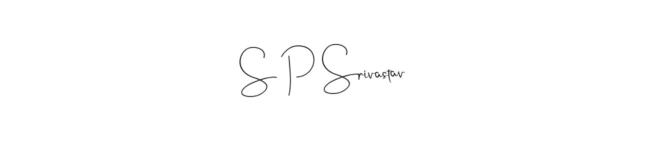 How to make S P Srivastav signature? Andilay-7BmLP is a professional autograph style. Create handwritten signature for S P Srivastav name. S P Srivastav signature style 4 images and pictures png