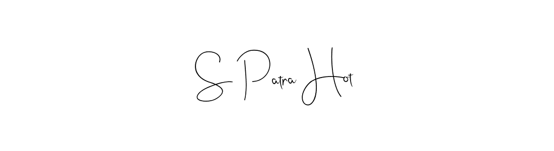 It looks lik you need a new signature style for name S Patra Hot. Design unique handwritten (Andilay-7BmLP) signature with our free signature maker in just a few clicks. S Patra Hot signature style 4 images and pictures png