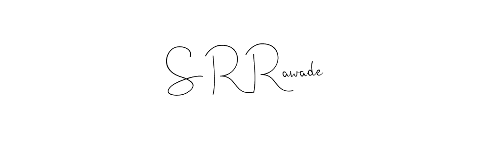 How to make S R Rawade name signature. Use Andilay-7BmLP style for creating short signs online. This is the latest handwritten sign. S R Rawade signature style 4 images and pictures png