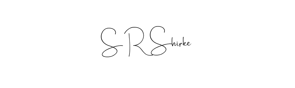 S R Shirke stylish signature style. Best Handwritten Sign (Andilay-7BmLP) for my name. Handwritten Signature Collection Ideas for my name S R Shirke. S R Shirke signature style 4 images and pictures png