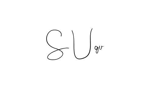 Also we have S Ugu name is the best signature style. Create professional handwritten signature collection using Andilay-7BmLP autograph style. S Ugu signature style 4 images and pictures png