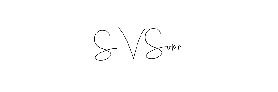 Design your own signature with our free online signature maker. With this signature software, you can create a handwritten (Andilay-7BmLP) signature for name S V Sutar. S V Sutar signature style 4 images and pictures png