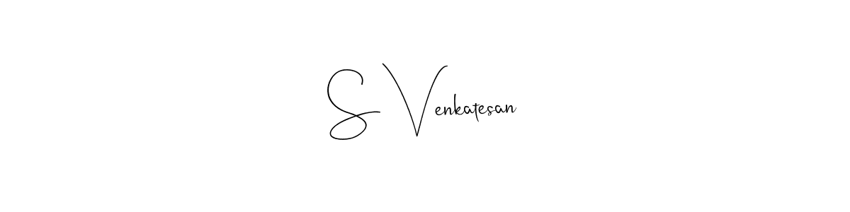 You should practise on your own different ways (Andilay-7BmLP) to write your name (S Venkatesan) in signature. don't let someone else do it for you. S Venkatesan signature style 4 images and pictures png