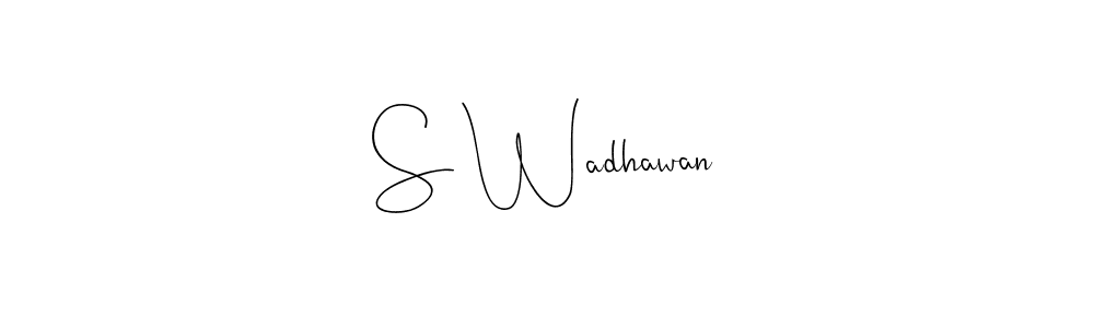 How to make S Wadhawan name signature. Use Andilay-7BmLP style for creating short signs online. This is the latest handwritten sign. S Wadhawan signature style 4 images and pictures png