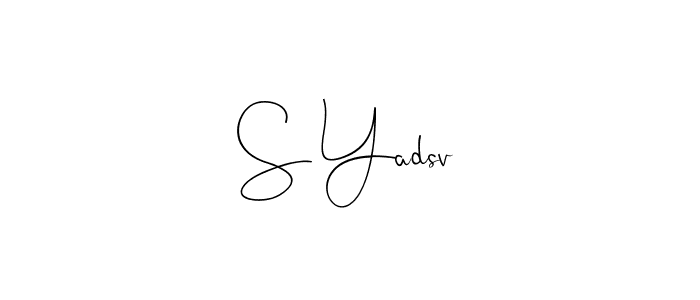 It looks lik you need a new signature style for name S Yadsv. Design unique handwritten (Andilay-7BmLP) signature with our free signature maker in just a few clicks. S Yadsv signature style 4 images and pictures png