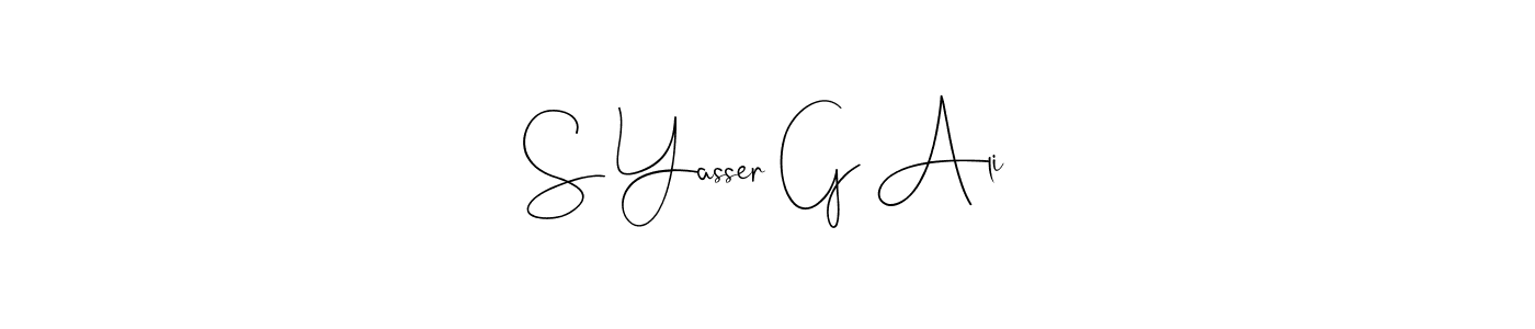 How to make S Yasser G Ali signature? Andilay-7BmLP is a professional autograph style. Create handwritten signature for S Yasser G Ali name. S Yasser G Ali signature style 4 images and pictures png
