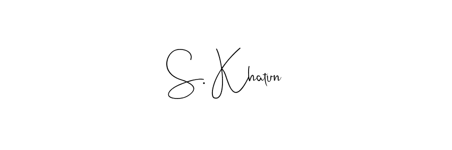 Use a signature maker to create a handwritten signature online. With this signature software, you can design (Andilay-7BmLP) your own signature for name S. Khatun. S. Khatun signature style 4 images and pictures png