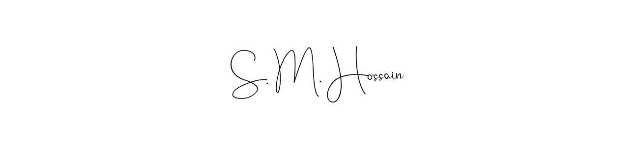 Make a short S. M. Hossain signature style. Manage your documents anywhere anytime using Andilay-7BmLP. Create and add eSignatures, submit forms, share and send files easily. S. M. Hossain signature style 4 images and pictures png