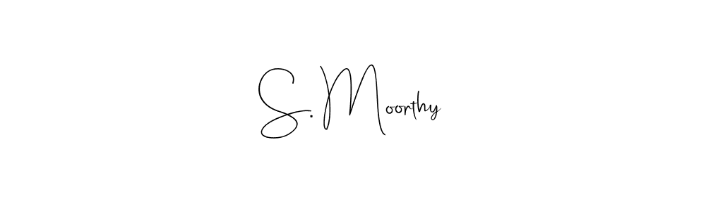 How to make S. Moorthy signature? Andilay-7BmLP is a professional autograph style. Create handwritten signature for S. Moorthy name. S. Moorthy signature style 4 images and pictures png