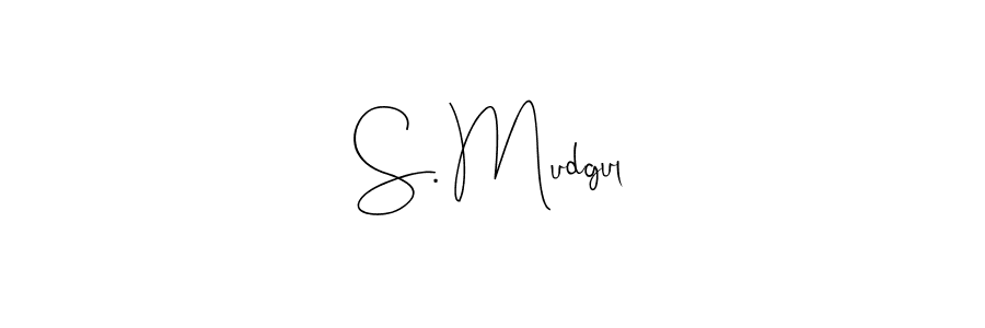 Also You can easily find your signature by using the search form. We will create S. Mudgul name handwritten signature images for you free of cost using Andilay-7BmLP sign style. S. Mudgul signature style 4 images and pictures png