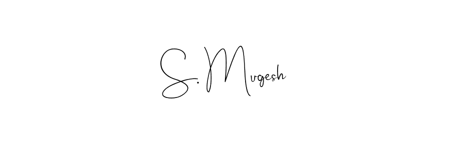 Use a signature maker to create a handwritten signature online. With this signature software, you can design (Andilay-7BmLP) your own signature for name S. Mugesh. S. Mugesh signature style 4 images and pictures png
