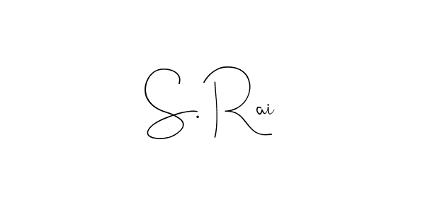 You should practise on your own different ways (Andilay-7BmLP) to write your name (S. Rai) in signature. don't let someone else do it for you. S. Rai signature style 4 images and pictures png