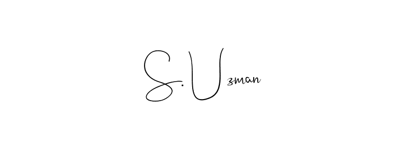 Also we have S. Uzman name is the best signature style. Create professional handwritten signature collection using Andilay-7BmLP autograph style. S. Uzman signature style 4 images and pictures png