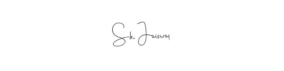 How to make S.k. Jaiswal name signature. Use Andilay-7BmLP style for creating short signs online. This is the latest handwritten sign. S.k. Jaiswal signature style 4 images and pictures png