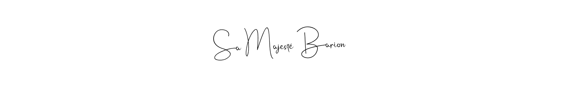 The best way (Andilay-7BmLP) to make a short signature is to pick only two or three words in your name. The name Sa Majesté Barion include a total of six letters. For converting this name. Sa Majesté Barion signature style 4 images and pictures png