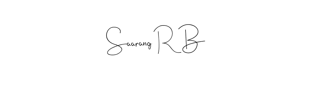 You should practise on your own different ways (Andilay-7BmLP) to write your name (Saarang R B) in signature. don't let someone else do it for you. Saarang R B signature style 4 images and pictures png