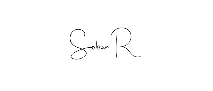 Create a beautiful signature design for name Sabar R. With this signature (Andilay-7BmLP) fonts, you can make a handwritten signature for free. Sabar R signature style 4 images and pictures png