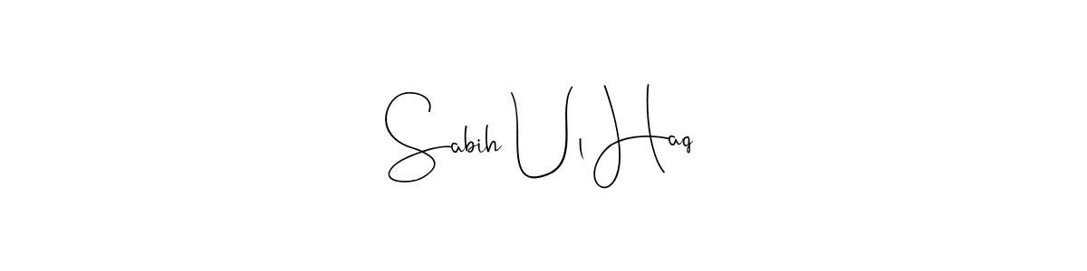 Make a short Sabih Ul Haq signature style. Manage your documents anywhere anytime using Andilay-7BmLP. Create and add eSignatures, submit forms, share and send files easily. Sabih Ul Haq signature style 4 images and pictures png