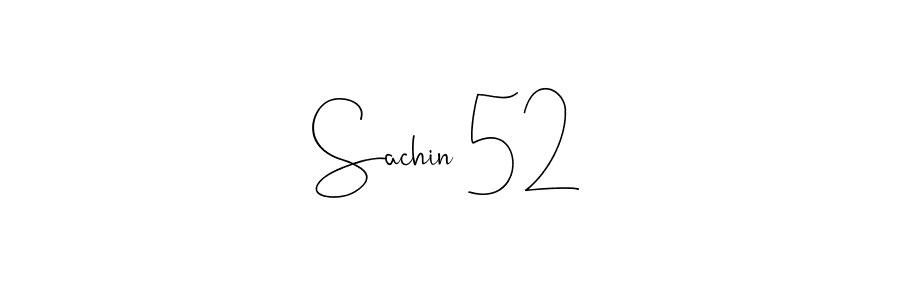 Make a beautiful signature design for name Sachin 52. With this signature (Andilay-7BmLP) style, you can create a handwritten signature for free. Sachin 52 signature style 4 images and pictures png