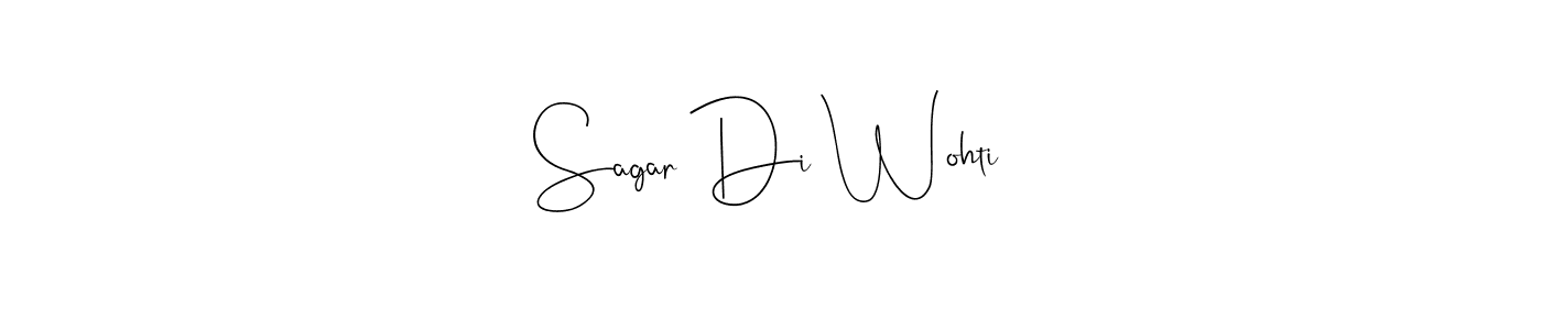 Check out images of Autograph of Sagar Di Wohti name. Actor Sagar Di Wohti Signature Style. Andilay-7BmLP is a professional sign style online. Sagar Di Wohti signature style 4 images and pictures png