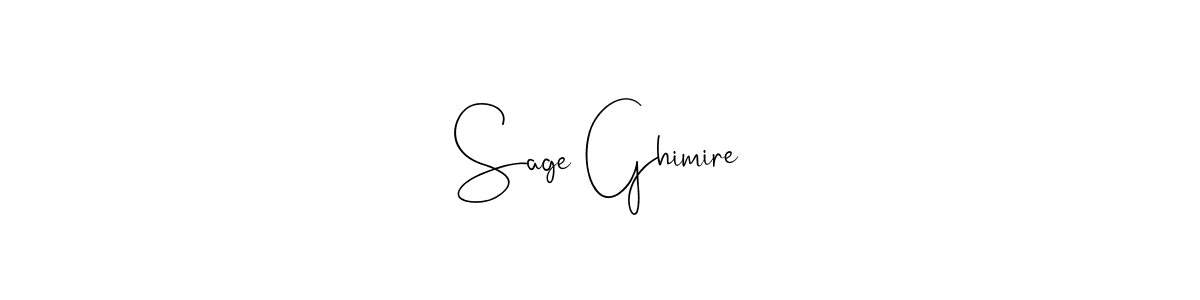 How to make Sage Ghimire signature? Andilay-7BmLP is a professional autograph style. Create handwritten signature for Sage Ghimire name. Sage Ghimire signature style 4 images and pictures png