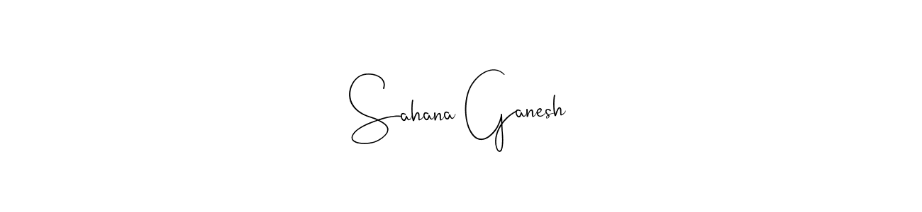 You can use this online signature creator to create a handwritten signature for the name Sahana Ganesh. This is the best online autograph maker. Sahana Ganesh signature style 4 images and pictures png