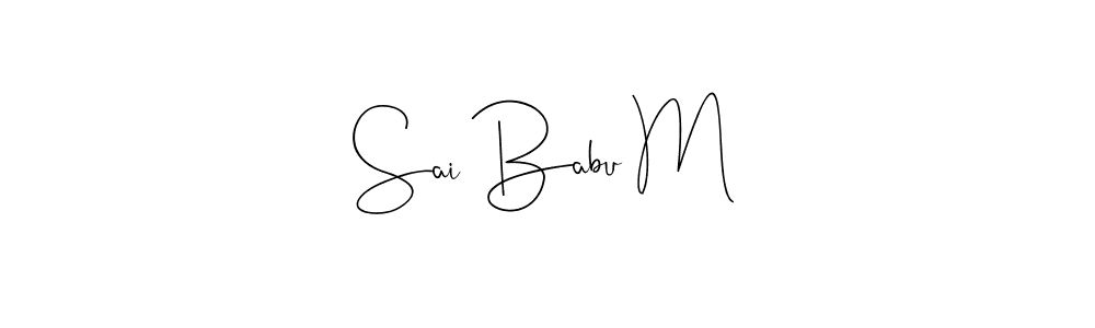 How to make Sai Babu M signature? Andilay-7BmLP is a professional autograph style. Create handwritten signature for Sai Babu M name. Sai Babu M signature style 4 images and pictures png