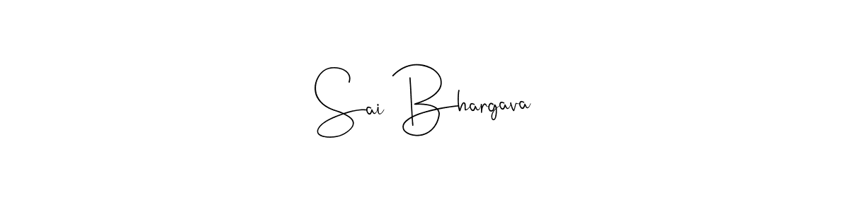 It looks lik you need a new signature style for name Sai Bhargava. Design unique handwritten (Andilay-7BmLP) signature with our free signature maker in just a few clicks. Sai Bhargava signature style 4 images and pictures png