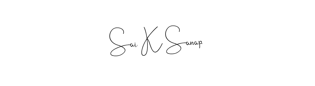 Once you've used our free online signature maker to create your best signature Andilay-7BmLP style, it's time to enjoy all of the benefits that Sai K Sanap name signing documents. Sai K Sanap signature style 4 images and pictures png