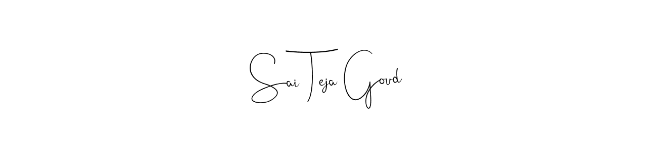 It looks lik you need a new signature style for name Sai Teja Goud. Design unique handwritten (Andilay-7BmLP) signature with our free signature maker in just a few clicks. Sai Teja Goud signature style 4 images and pictures png