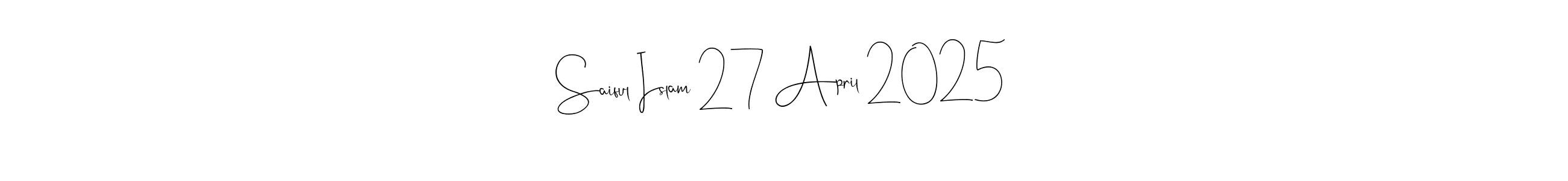 Once you've used our free online signature maker to create your best signature Andilay-7BmLP style, it's time to enjoy all of the benefits that Saiful Islam 27 April 2025 name signing documents. Saiful Islam 27 April 2025 signature style 4 images and pictures png