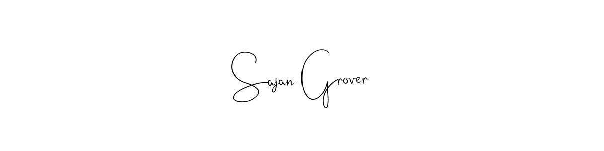 You should practise on your own different ways (Andilay-7BmLP) to write your name (Sajan Grover) in signature. don't let someone else do it for you. Sajan Grover signature style 4 images and pictures png