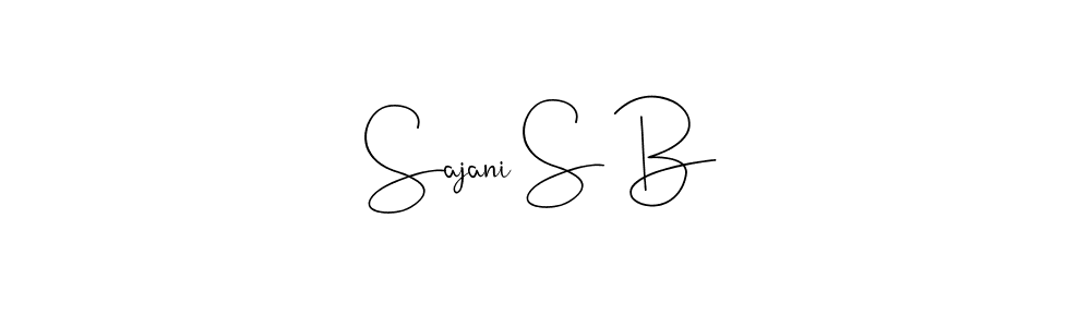 It looks lik you need a new signature style for name Sajani S B. Design unique handwritten (Andilay-7BmLP) signature with our free signature maker in just a few clicks. Sajani S B signature style 4 images and pictures png