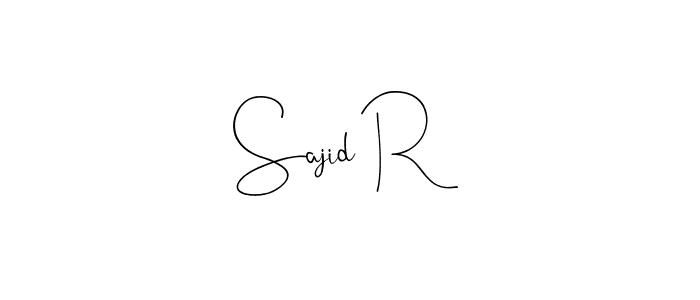 Design your own signature with our free online signature maker. With this signature software, you can create a handwritten (Andilay-7BmLP) signature for name Sajid R. Sajid R signature style 4 images and pictures png